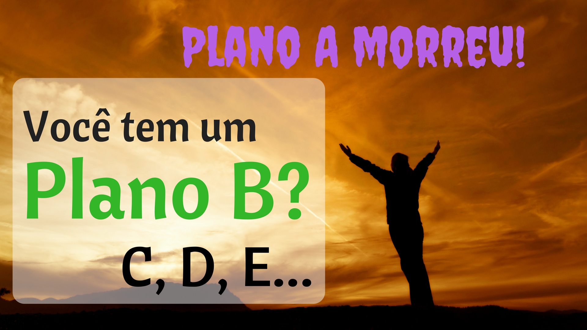 Plano B - Você Tem Um?